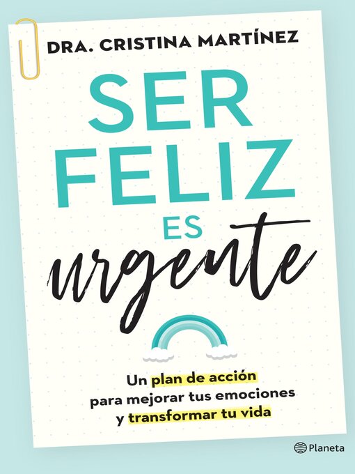Title details for Ser feliz es urgente (Edición mexicana) by Dra. Cristina Martínez - Available